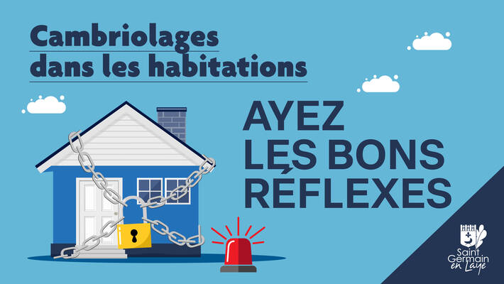  - Cambriolages : ayez les bons réflexes !