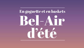 Bel-Air d'été - En goguette et en baskets !